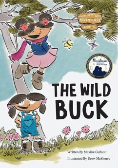 The Wild Buck (Book 1 of the Huckleberry Hill Adventure Series) - Carlson, Maxine