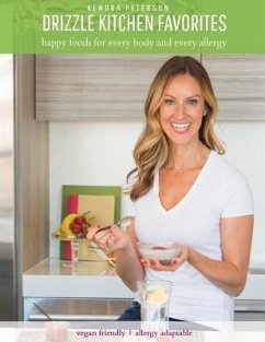 Drizzle Kitchen Favorites: Happy Foods for Every Body and Every Allergy - Peterson, Kendra