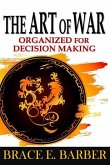 The Art of War: Organized for Decision Making