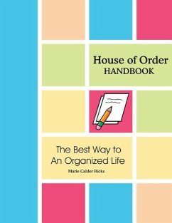 House of Order Handbook: The Best Way to An Organized Life - Ricks, Marie Calder