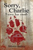 Sorry, Charlie: Karma has teeth