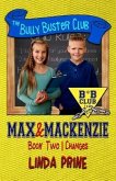 Max and Mackenzie: Changes (The Bully Buster Club Book 2)
