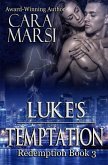 Luke's Temptation: Redemption Book 3