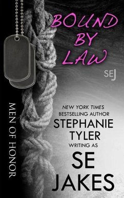 Bound By Law: Men of Honor Book 2 - Tyler, Stephanie; Jakes, Se