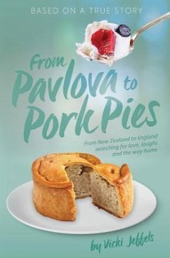 From Pavlova to Pork Pies - Jeffels, Vicki