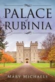 Palace of Rubinia: A Heartfelt Story of a Princess Who Falls in Love with a Commoner