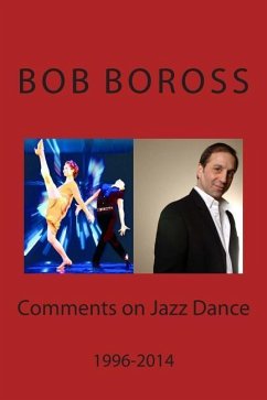 Comments on Jazz Dance, 1996-2014 - Boross, Bob