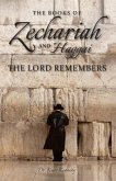 Zechariah & Haggai: The Lord Remembers