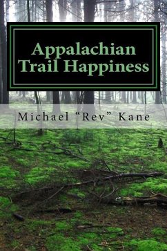 Appalachian Trail Happiness - Kane, Michael "rev"