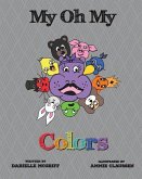 My Oh My: Colors