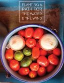 Planting a Path for The Water & The Wind: Highland Maya of Guatemala Foodways