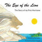 The Eye of the Lion: The Story of my First Hurricane