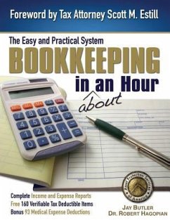 Bookkeeping in About an Hour: The Easy and Practical System - Butler, Jay
