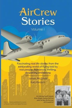 AirCrew Stories: Real life stories from the romantic world of flying - Kassim, Kais; Mcbride, James