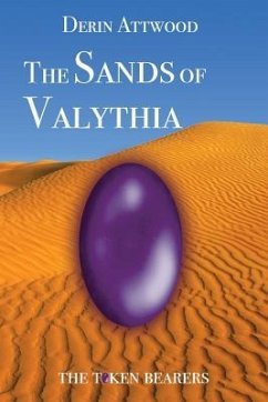 The Sands of Valythia - Attwood, Derin
