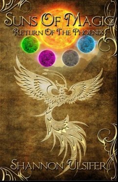 Suns of Magic: Return of the Phoenix - Ulsifer, Shannon