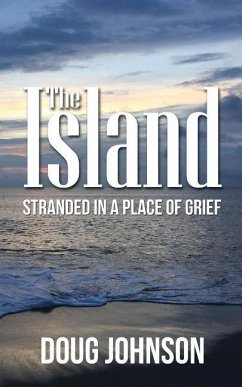 The Island: Stranded On An Island Called Grief - Johnson, Doug