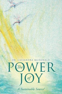 The Power of Joy: A Sustainable Source! - McDonald, Cassandra