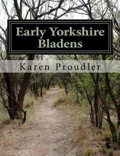 Early Yorkshire Bladens - Proudler, Karen