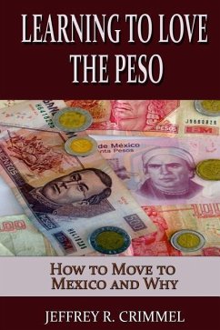 Learning to Love the Peso - Crimmel, Jeffrey R.