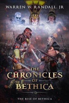 The Chronicles of Bethica: The Rise of Bethica - Randall Jr, Warren Winston