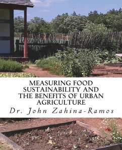 Measuring Food Sustainability and the Benefits of Urban Agriculture - Zahina-Ramos, John G.