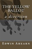 The Yellow Ballot: a diversion