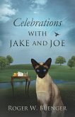 Celebrations with Jake and Joe