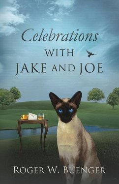 Celebrations with Jake and Joe - Buenger, Roger W