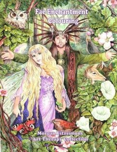 Fae Enchantment Colouring Book: Art Therapy Collection - 2nd Edition - Larson, Linda; Fitzsimons, Morgan