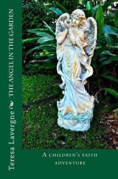 The Angel in the Garden - Lavergne, Teresa E.