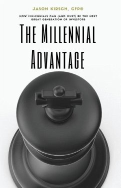 The Millennial Advantage - Kirsch Cfp(r), Jason