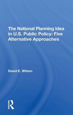 Cover The National Planning Idea In U.s. Public Policy
