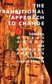 The Transitional Approach to Change The Transitional Approach to Change