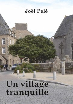 Un village tranquille - Pelé, Joël