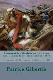 Pourquoi les Gaulois ont ils peur que l'islam leur tombe sur la tête?