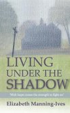 Living Under The Shadow
