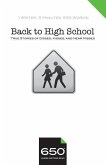 650 - Back to High School: True Stories of Disses, Kisses, and Near Misses