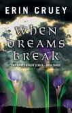 When Dreams Break: The Ripple Affair Series - Book Three