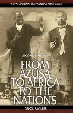 From Azusa to Africa to the Nations 2nd Edition - Miller, Denzil Ray