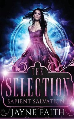 Sapient Salvation 1: The Selection - Faith, Jayne