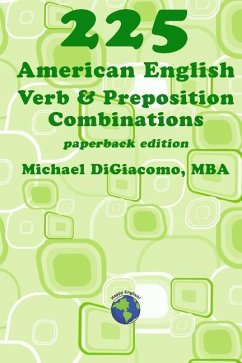 225 American English Verb & Preposition Combinations - Digiacomo, Michael