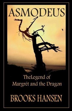 Asmodeus: The Legend of Margret and the Dragon - Hansen, Brooks