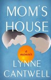 Mom's House: A Memoir
