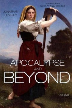 Apocalypse and Beyond - Lovejoy, Jonathan