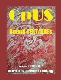 OpUS: Bound TEXT/UREs: Volume 1: 2013 - 2015 - Hranilovich, Nicholas Thomas; Woolley, Reuben