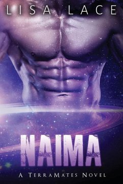 Naima: A SciFi Alien Mail Order Bride Romance - Lace, Lisa