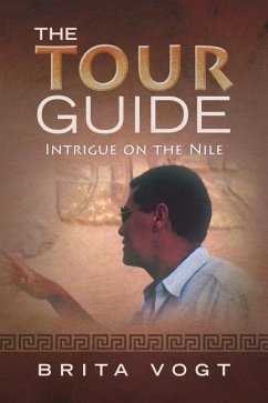 The Tour Guide: Intrigue on the Nile - Vogt, Brita
