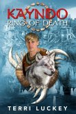Kayndo Ring of Death: Book one of the Kayndo series- a post-apocalyptic fantasy, nature novel