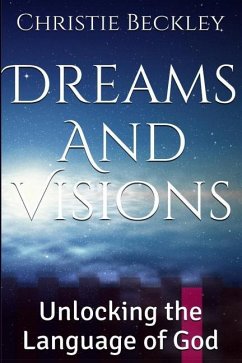 Dreams and Visions - Beckley, Christie Ann